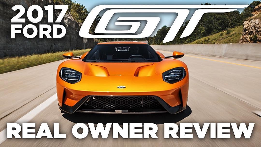 2017 Ford GT Owner Review-Andy Frisella