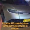 Porsche 918 Spyder-Aston Martin crash-London